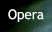 Opera